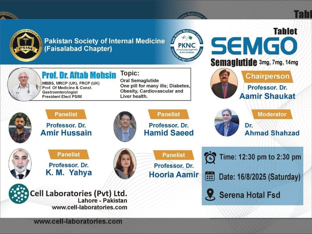 Oral Semaglutide One Pill for Many Ills; Diabetes, Obesity, Cardiovascular and Liver Health -by Faisalabad Chapter